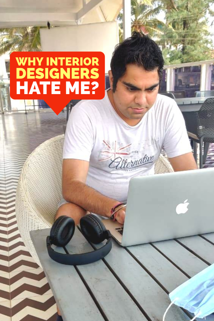 Why Interior Designers Hate Me? Secrets of Successful Interior Designer